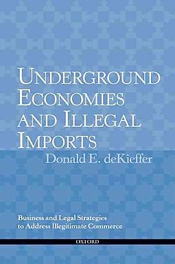 Underground Economies And Illegal Imports Dekieffer