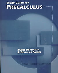 Precalculus Study Guideby Defranza James Faires J DouglasSee All From 7647 Precalculus Study Guideby Defranza James Faires J DouglasSee All From 7647
