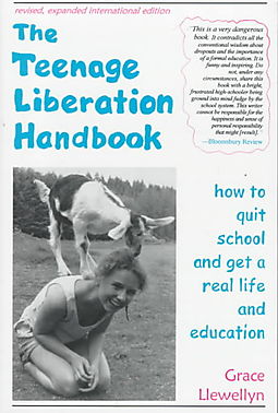 the teenage liberation handbook by grace llewellyn the teenage liberation handbook by grace llewellyn